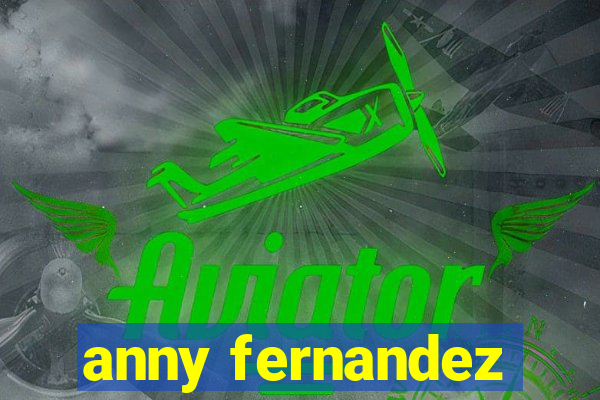 anny fernandez